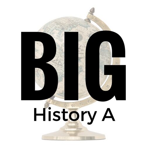 Big History World History Project A a-g