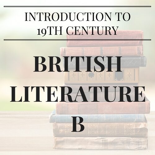19th Century British Literature B High School a-g
