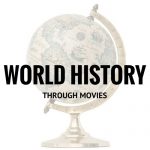 World History Through Movies